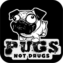 Pugs, not Drugs. Click here to buy!